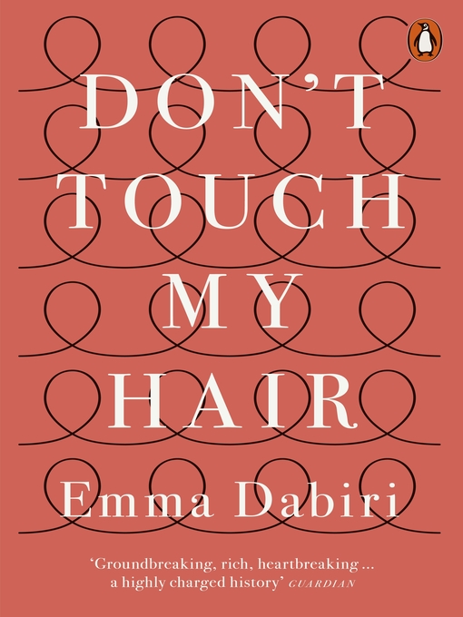 Title details for Don't Touch My Hair by Emma Dabiri - Wait list